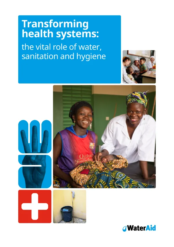 Transforming Health Systems: The Vital Role of Water, Sanitation and Hygiene