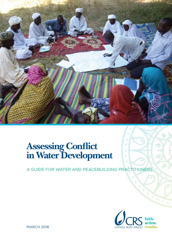 Assessing Conflict in Water Development: A Guide for Water and Peacebuilding Practitioners