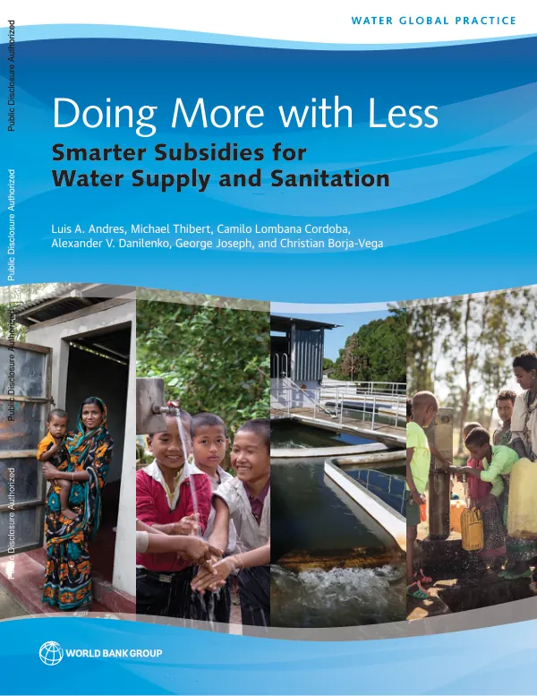 Doing More with Less : Smarter Subsidies for Water Supply and Sanitation