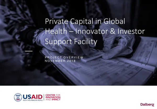 Private Capital in Global Health – Innovator & Investor Support Facility