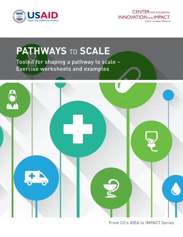 PATHWAYS to SCALE Toolkit for shaping a pathway to scale – Exercise worksheets and examples