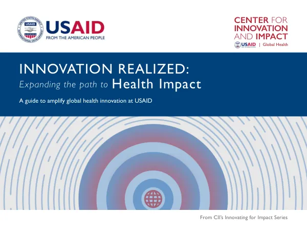 Expanding the path to Health Impact: A guide to amplify global health innovation at USAID