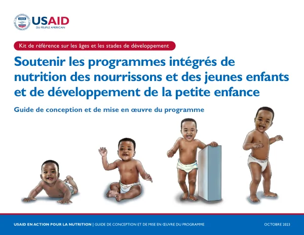Ages and Stages: Integrated Nutrition and Early Childhood Development Programs Design Guide