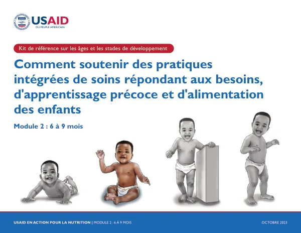 USAID Advancing Nutrition: Module 2 Reference Kit for Children Aged 6-9 Months