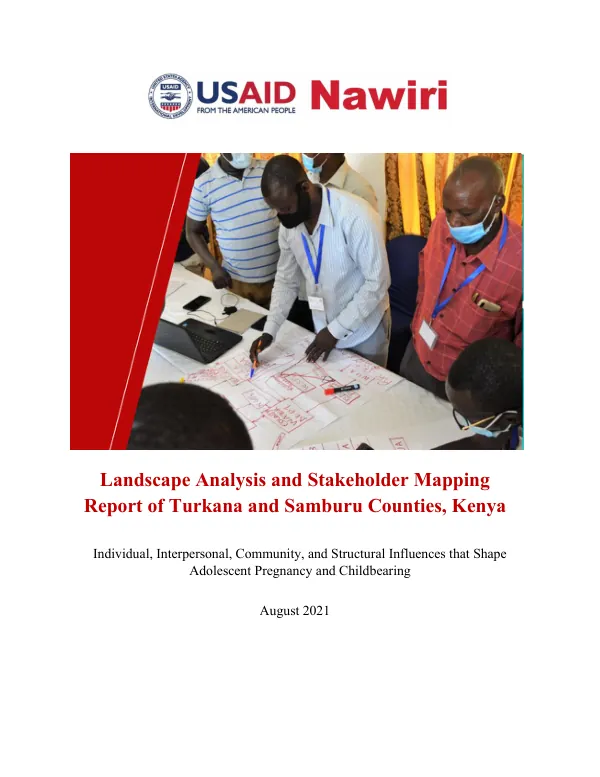 ASRH Landscape Analysis and Stakeholder Mapping Report: Turkana and Samburu Counties, Kenya