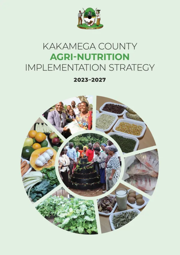 Kakamega County Agri-Nutrition Implementation Strategy 2023-2027