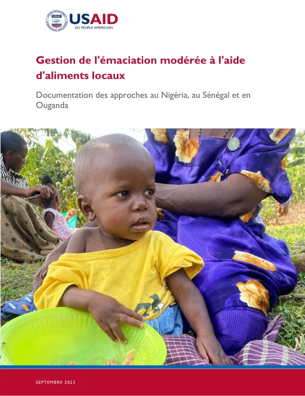 Management of Moderate Acute Malnutrition using Local Foods: Documentation of Approaches in Nigeria, Senegal, and Uganda