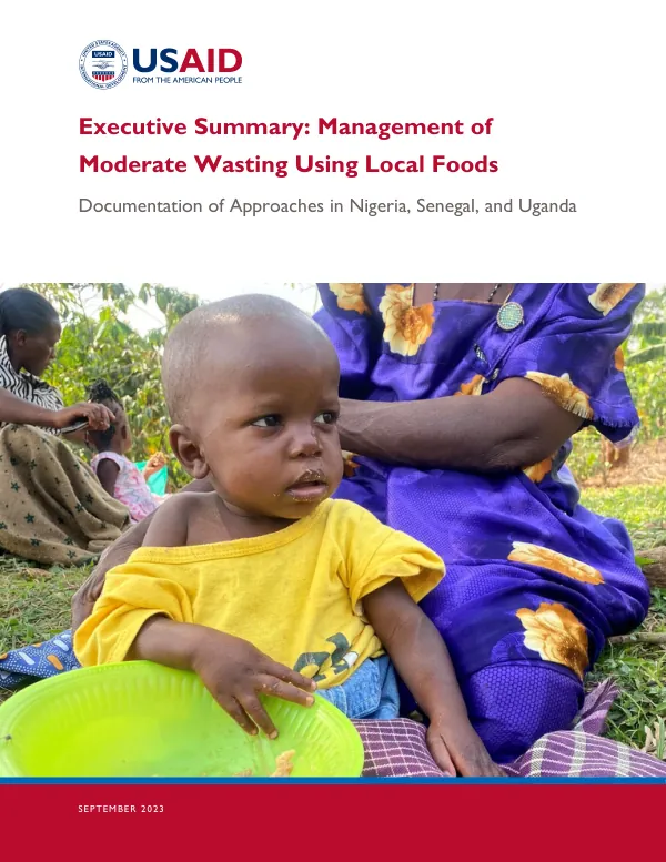 Management of Moderate Wasting Using Local Foods Report--Executive Summary