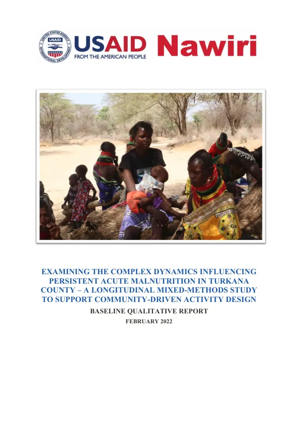 USAID Nawiri Turkana: Qualitative Report on Acute Malnutrition Dynamics