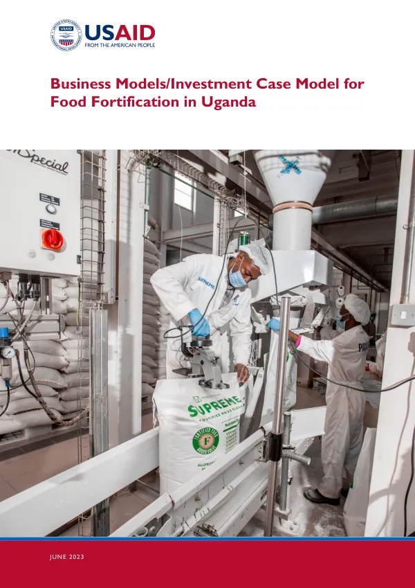 Business Models/Investment Case Model for Food Fortification in Uganda (June 2023)