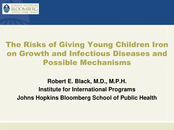 Risks of Iron Supplementation in Young Children: Growth, Infectious Diseases, and Mechanisms