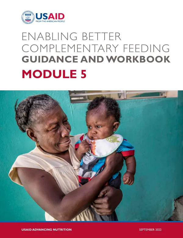 Enabling Better Complementary Feeding: Guidance and Workbook, Module 5