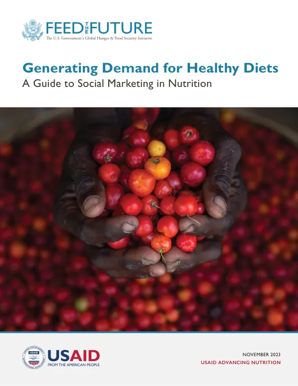 Generating Demand for Healthy Diets: A Guide to Social Marketing in Nutrition