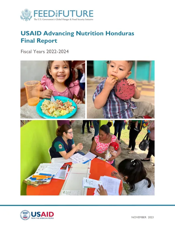 USAID Advancing Nutrition Honduras Final Report: FY 2022-2024