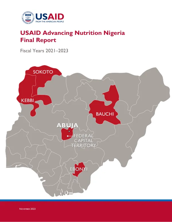 USAID Advancing Nutrition Nigeria Final Report: Fiscal Years 2021–2023