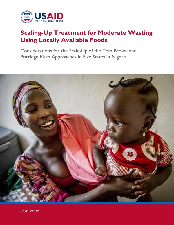 Scaling-Up Moderate Wasting Treatment in Nigeria: Tom Brown and Porridge Mum Approaches
