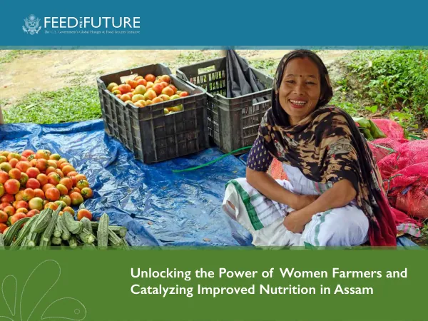 Unlocking the Power of Women Farmers and Catalyzing Improved Nutrition in Assam