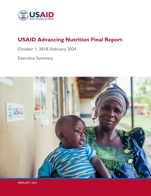 USAID Advancing Nutrition Final Report (February 2024)
