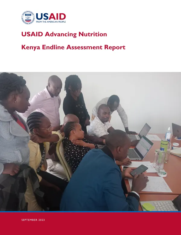 USAID Advancing Nutrition Kenya Endline Assessment Report (September 2023)