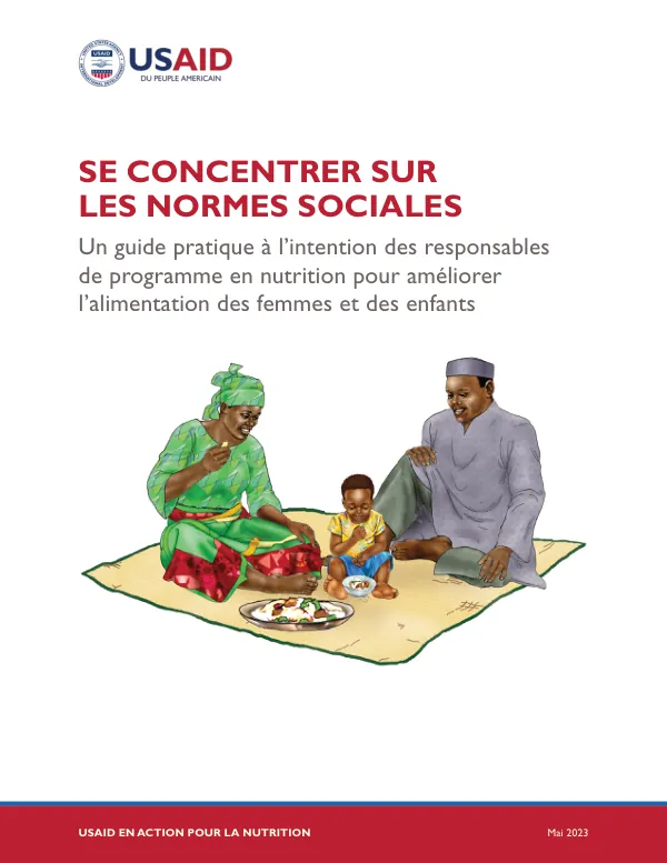 Focusing on Social Norms: A Practical Guide for Nutrition Program Managers to Improve Women and Children's Diets (May 2023)