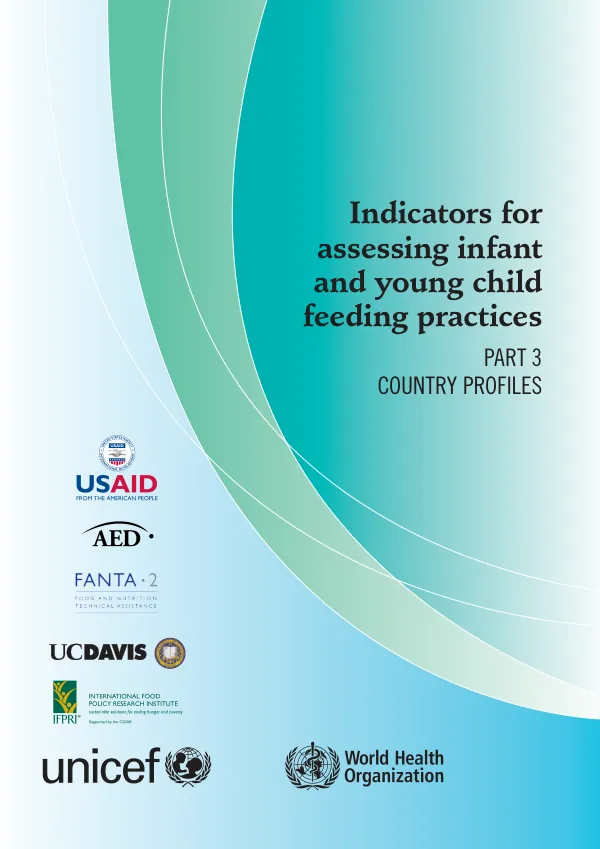 WHO Report: Infant and Young Child Feeding Practices Indicators and Country Profiles
