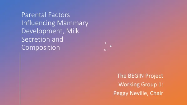 Advancements in Understanding Breastmilk: Combined Presentation