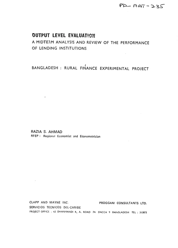 Output level evaluation : a midterm analysis and review of the performance of lending institutions; Bangladesh: rural finance experimental project
