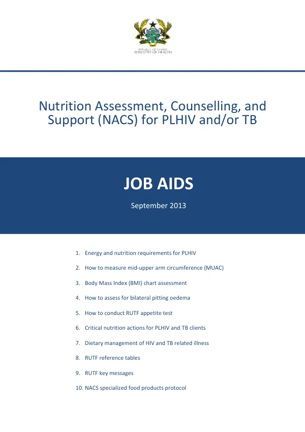 Ghana NACS Job Aids 2013: Nutrition Assessment, Counselling, and Support for PLHIV and/or TB