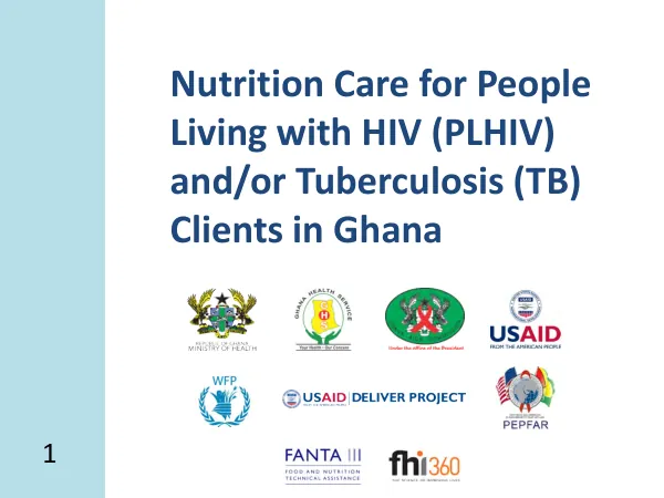 Ghana NACS Training Slides: Nutrition Care for PLHIV and TB Clients