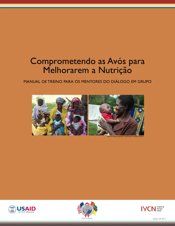 A Training Manual for Strengthening the Role of Grandmothers in the Support of Infant and Young Child Feeding and Maternal Nutrition