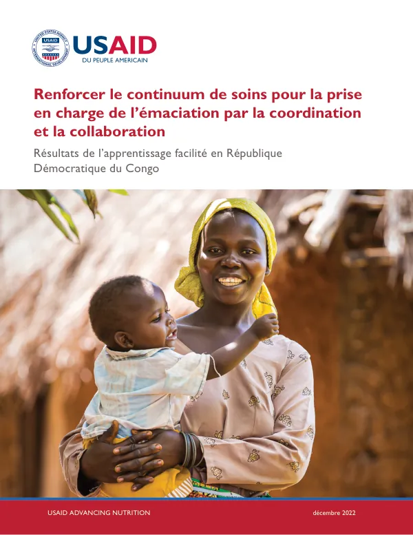 Strengthening the Continuum of Care for Wasting: Lessons from Facilitated Learning in the DRC