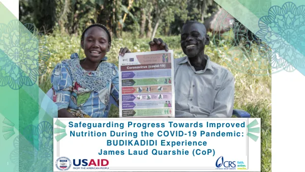 Safeguarding Nutrition Progress During COVID-19: The BUDIKADIDI Experience