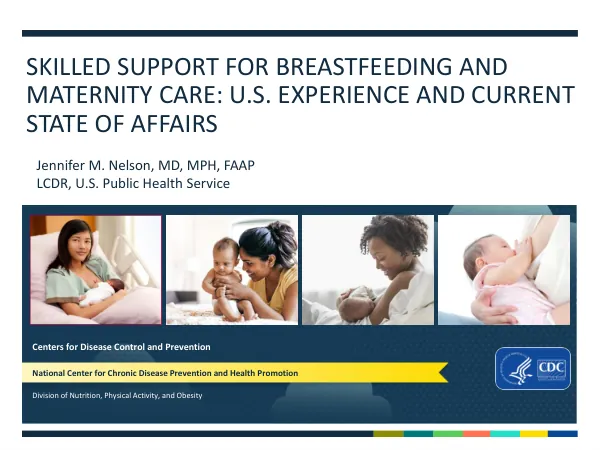 Skilled Breastfeeding and Maternity Care in the U.S.: Current State and Support