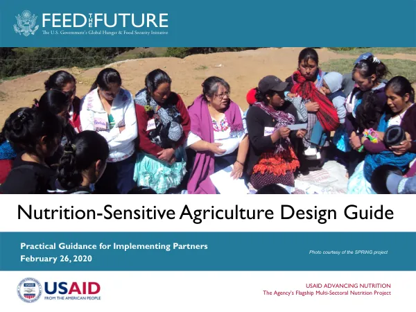 Nutrition-Sensitive Agriculture Design Guide: Practical Guidance for Implementing Partners (Webinar Slides)