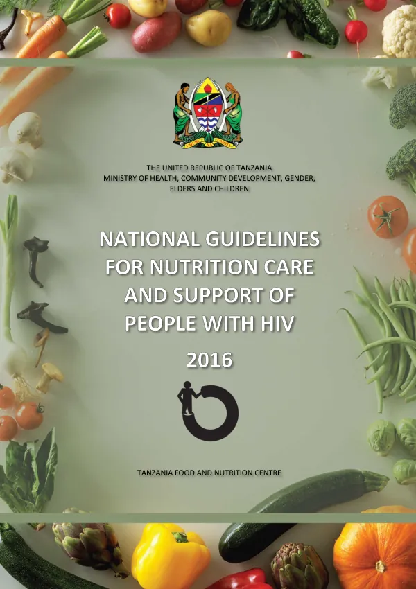 Tanzania National Guidelines for Nutrition Care and Support of People with HIV 2016
