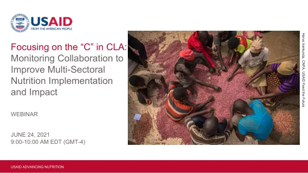 Monitoring Collaboration for Multi-Sectoral Nutrition Improvement: USAID Advancing Nutrition Webinar