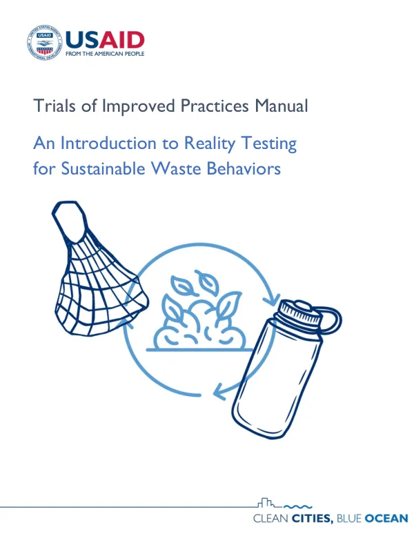 USAID Trials of Improved Practices Manual: Sustainable Waste Behaviors