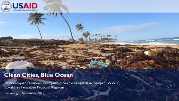 Clean Cities, Blue Ocean: Women in Waste Economic Empowerment RFA Presentation