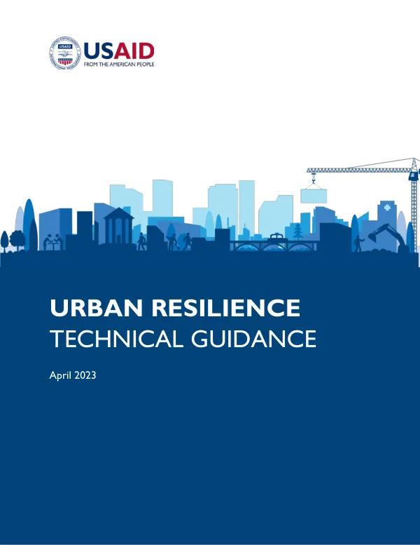 USAID Urban Resilience Technical Guidance (April 2023)