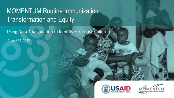 Webinar: Data Triangulation to Identify Zero-Dose and Under-Immunized Children