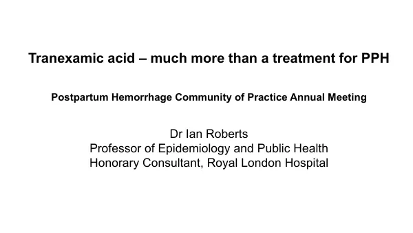 Tranexamic Acid (TXA): Benefits in Postpartum Hemorrhage & Surgical Bleeding