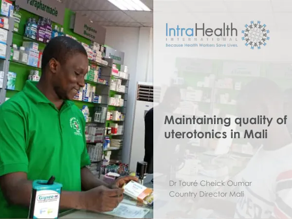 Maintaining Quality of Uterotonics in Mali