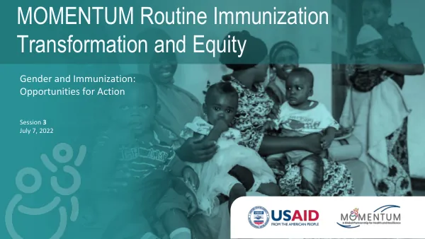 MOMENTUM Routine Immunization: Gender and Immunization Opportunities for Action (2022)