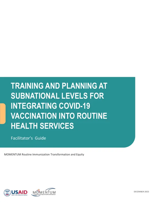 Facilitator’s Guide: Integrating COVID-19 Vaccination into Routine Health Services at the Subnational Level