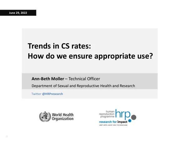 Caesarean Section Rates: Global and Regional Trends (Ann-Beth Moller)