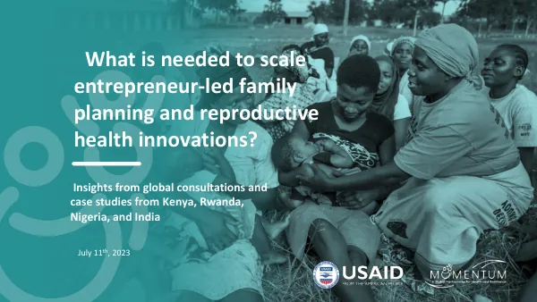 Empowering Family Planning and Reproductive Health Innovations for Scale