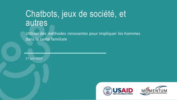 Engaging Men in Family Health: Innovative Approaches Webinar Slides