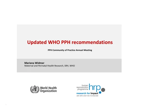Updated WHO PPH Recommendations: A Presentation by Mariana Widmer