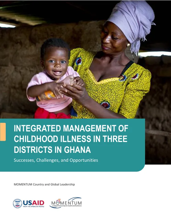 Integrated Management of Childhood Illness in Ghana: Successes, Challenges, and Opportunities