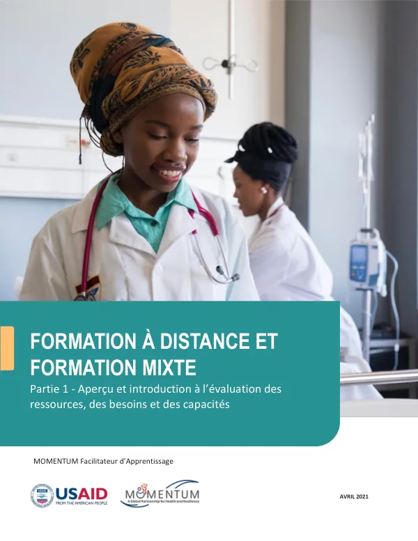 MOMENTUM Getting Started in Distance Learning Guide Part 1: Overview and Introduction to Resource, Needs, and Capacity Assessment